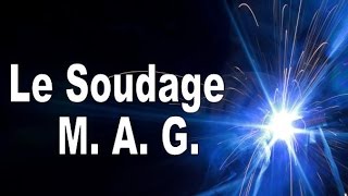 Le soudage MAG [upl. by Aret]