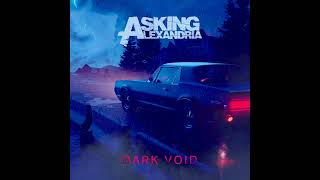 Asking Alexandria  Dark Void Sullivan King Remix [upl. by Virgil]