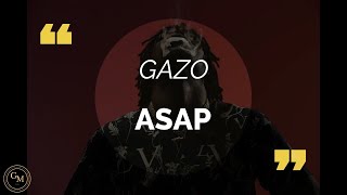 GAZO  ASAP paroleslyrics [upl. by Ssew452]