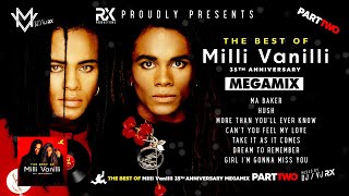 The Best of Milli Vanilli 35th Anniversary Megamix 2023 ★ Part Two ★ Remix ★ 4K [upl. by Doowle]