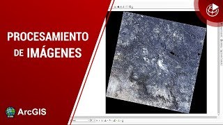 Procesamiento de Imágenes Satelitales con ArcGIS 106 [upl. by Rhee]