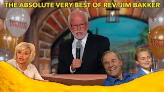 THE ABSOLUTE VERY BEST OF REV JIM BAKKER [upl. by Adnuahsar]