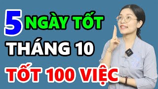 5 Ngày Tốt Tháng 10 Âm Lịch Năm 2024 Tốt Mọi Việc Cưới Hỏi Mua Xe Bốc Bát Hương Bốc Mộ [upl. by Eimaraj]