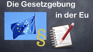 Die Gesetzgebung in EU [upl. by Onairda]