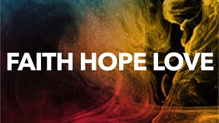 Chris McQuistion  quotFaith Hope Lovequot Official Lyric Video [upl. by Braasch50]