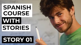 Spanish comprehensible input full course  Story 01 [upl. by Ynohta]