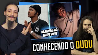 MÃšSICOS reagem a quotAS INCRÃVEIS RIMAS DO DUDU em 2019 LEGENDADOquot [upl. by Hindu]