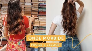 come faccio le onde morbide 🌻 tutorial capelli [upl. by Erskine]