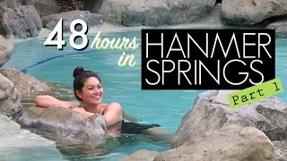 48 HOURS IN HANMER SPRINGS PART 1  New Zealand [upl. by Avrenim878]