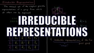 Quantum Chemistry 1210  Irreducible Representations [upl. by Miyasawa816]