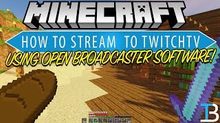 How To Stream Minecraft on TwitchTV [upl. by Myrle742]