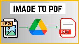 How to Convert Image to PDF in Google Drive [upl. by Tristis]