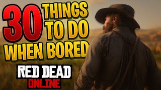 30 Things To Do If Youre Bored In Red Dead Online [upl. by Femi349]