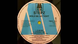 Stepz  Hold Me So Tight Straight Mix [upl. by Crandell]