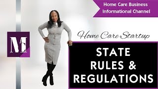 Home Care Agency StartUp Licensing State Rules and Regulations [upl. by Icats980]