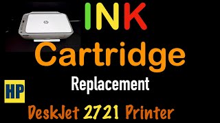 HP DeskJet 2721 Ink Cartridge Replacement review [upl. by Pfister]