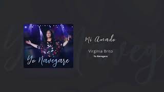 Mi Amado Trajo Mirra  Virginia Brito Yo Navegare 2018 [upl. by Burhans]