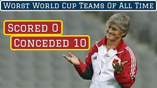 7 Worst World Cup Teams of All Time [upl. by Burk]