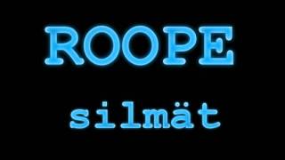 roope  silmät lyrics [upl. by Crutcher]