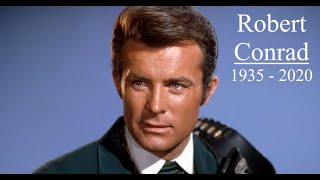 Robert Conrad 1935 – 2020  In Memoriam [upl. by Alage]