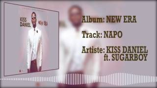 Kizz Daniel Kiss Daniel Napo Official Audio ft Sugarboy [upl. by Hull]