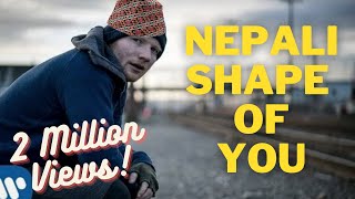 Shape of You  Funny Nepali Parody  Taste of Gheu  Biswas Timshina [upl. by Auhesoj707]