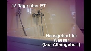 Geburtsbericht Hausgeburt in 74 min [upl. by Algie580]