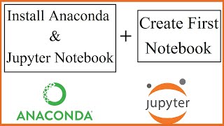 How to Install Anaconda Python and Jupyter Notebook on Windows 10 [upl. by Docile]