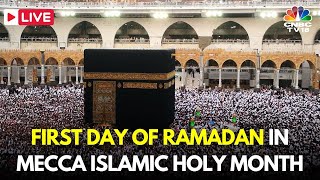 Ramadan LIVE First Day of the Islamic Holy Month in Mecca Saudi Arabia  Taraweeh Makkah  N18G [upl. by Sirtimed678]