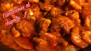 CAMARONES AL CHIPOTLE 🌶🔥Una receta súper sencilla y deliciosa 😋 [upl. by Cicero]