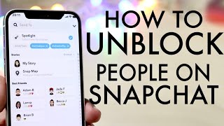 How To Unblock People On Snapchat [upl. by Auqinihs]