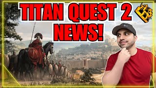 Titan Quest 2 News Drop I Want To Play It Now [upl. by Nilrak582]