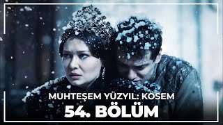 Muhteşem Yüzyıl Kösem 54 Bölüm HD [upl. by Ulla]