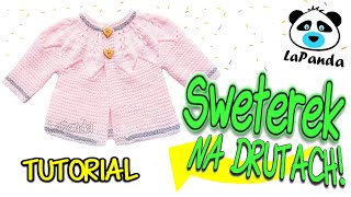 SWETEREK NA DRUTACH DLA NIEMOWLAKA 5 Jak zrobić  LaPanda KNITTED BABY CARDIGAN [upl. by Rosanne]