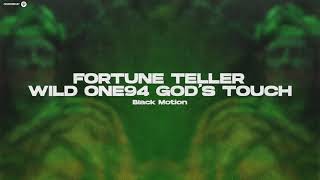 Fortune Teller Wild One94 Gods Touch  Black Motion  GUETTOZ MUZIK [upl. by Hgielsa662]