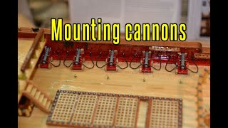 Montanes  part 67 Mounting Cannons [upl. by Angelico930]