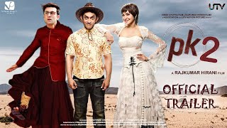 PK 2 Official Trailer  Aamir Khan  Ranbir Kapoor  Rajkumar Hirani  Interesting Facts  Concept [upl. by Whitten]