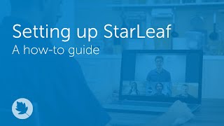 Setting up StarLeaf  Howto [upl. by Leivad309]