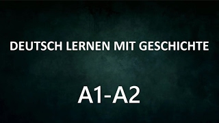 Deutsch Lernen mit Geschichte für Anfänger 10  Learn German With Stories [upl. by Faust890]