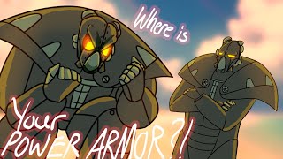 WHERE IS YOUR POWER ARMOR [upl. by Thema849]