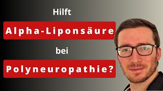 Hilft Alpha Liponsäure bei Polyneuropathie [upl. by Sabella]