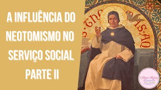 A influencia do neotomismo no Serviço Social parte II [upl. by Nered]