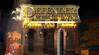 Defender of the Crown  Heroes Live Forever [upl. by Aliza]