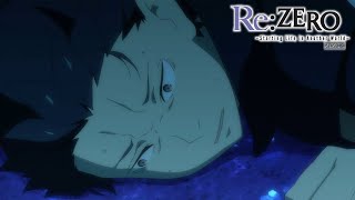 An Unthinkable Present  ReZERO Starting Life in Another World Season 2 [upl. by Derk]