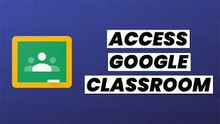 How to access Google Classroom [upl. by Haron360]