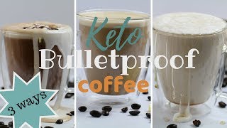 Keto Coffee THREE WAYS  How to Make Bulletproof Coffee  Keto Mocha  Low Carb Caramel Macchiato [upl. by Adnohs]