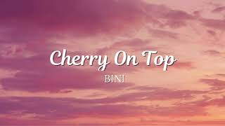 BINI  CHERRY ON TOP Lyrics [upl. by Merc]