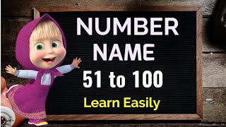 Number Name Number Name 51 to 100 Number with spelling Number song Counting with spelling [upl. by Tine]