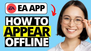 How To Appear Offline in EA App [upl. by Kentiga745]