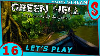 Spirits of Amazonia 16  Un nouveau village  Un Garaca DLC Green Hell  Hors Stream [upl. by Arfihs444]